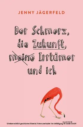 Jägerfeld |  Der Schmerz, die Zukunft, meine Irrtümer und ich | eBook | Sack Fachmedien