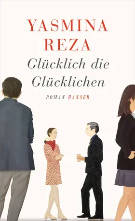 Reza |  Glücklich die Glücklichen | eBook | Sack Fachmedien