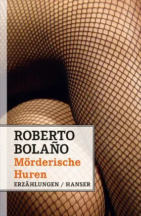Bolaño | Mörderische Huren | Buch | 978-3-446-24593-8 | www.sack.de