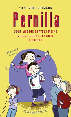 Schlichtmann |  Pernilla oder Wie die Beatles meine viel zu große Familie retteten | Buch |  Sack Fachmedien