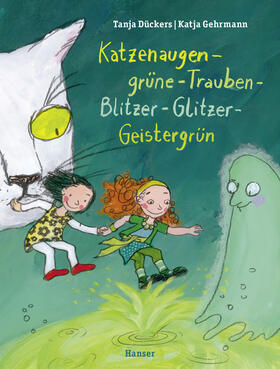 Dückers / Gehrmann |  Katzenaugen-grüne-Trauben-Blitzer-Glitzer-Geistergrün | Buch |  Sack Fachmedien