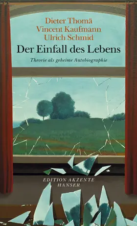Thomä / Schmid / Kaufmann | Der Einfall des Lebens | Buch | 978-3-446-24914-1 | www.sack.de