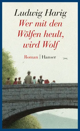 Harig / Jung |  Wer mit den Wölfen heult, wird Wolf | Buch |  Sack Fachmedien