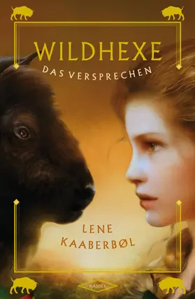 Kaaberbøl |  Wildhexe 06 - Das Versprechen | Buch |  Sack Fachmedien