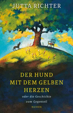 Richter |  Der Hund mit dem gelben Herzen oder die Geschichte vom Gegenteil | Buch |  Sack Fachmedien