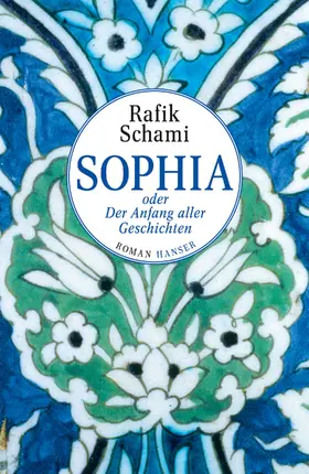 Schami |  Sophia oder Der Anfang aller Geschichten | eBook | Sack Fachmedien