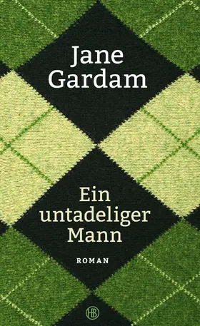 Gardam |  Ein untadeliger Mann | eBook | Sack Fachmedien