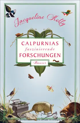 Kelly |  Calpurnias faszinierende Forschungen | eBook | Sack Fachmedien
