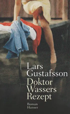Gustafsson |  Doktor Wassers Rezept | Buch |  Sack Fachmedien