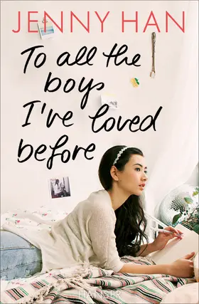 Han |  To all the boys I've loved before | Buch |  Sack Fachmedien
