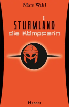 Wahl |  Sturmland - Die Kämpferin | Buch |  Sack Fachmedien