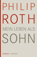 Roth |  Mein Leben als Sohn | Buch |  Sack Fachmedien