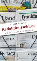 Schulz |  Redaktionsschluss | eBook | Sack Fachmedien
