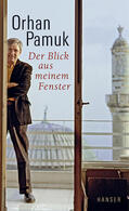 Pamuk |  Der Blick aus meinem Fenster | eBook | Sack Fachmedien