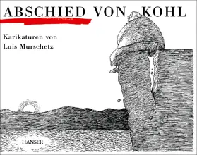 Murschetz |  Abschied von Kohl | Buch |  Sack Fachmedien