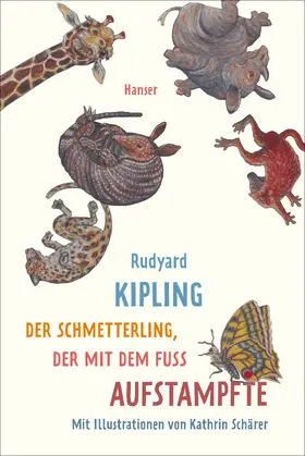 Kipling / Nohl |  Der Schmetterling, der mit dem Fuß aufstampfte | Buch |  Sack Fachmedien