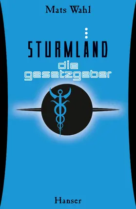 Wahl |  Sturmland - Die Gesetzgeber | Buch |  Sack Fachmedien