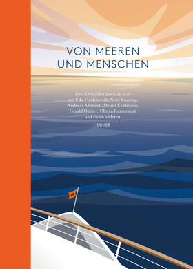 Heidenreich / Bossong / Altmann | Von Meeren und Menschen | Buch | 978-3-446-25390-2 | sack.de