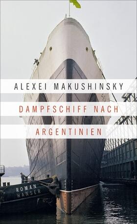 Makushinsky |  Dampfschiff nach Argentinien | eBook | Sack Fachmedien