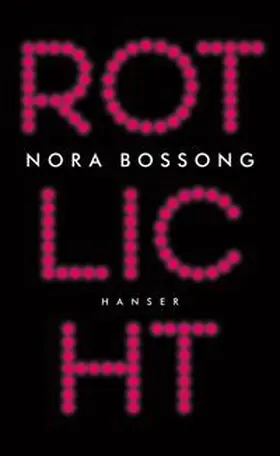 Bossong |  Rotlicht | Buch |  Sack Fachmedien