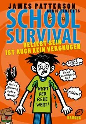 Patterson / Tebbetts |  School Survival 06 - Beliebt sein ist auch kein Vergnügen | Buch |  Sack Fachmedien
