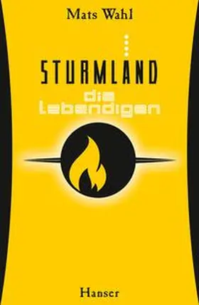 Wahl |  Sturmland 04 - Die Lebendigen | Buch |  Sack Fachmedien