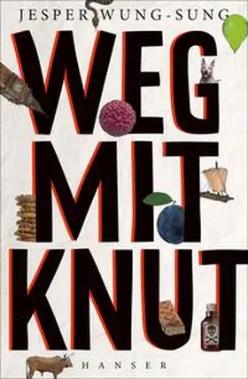 Wung-Sung |  Weg mit Knut! | Buch |  Sack Fachmedien