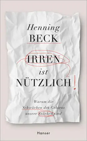 Beck | Irren ist nützlich | Buch | 978-3-446-25499-2 | sack.de