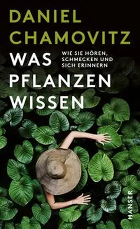 Chamovitz | Was Pflanzen wissen | Buch | 978-3-446-25541-8 | www.sack.de