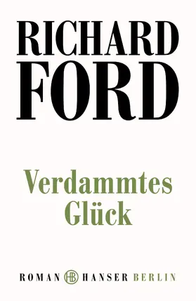 Ford |  Verdammtes Glück | eBook | Sack Fachmedien