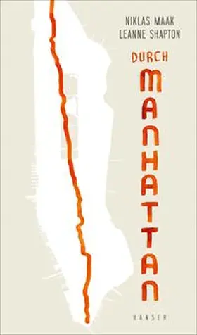 Maak / Shapton |  Durch Manhattan | Buch |  Sack Fachmedien