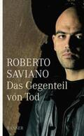 Saviano |  Das Gegenteil von Tod | Buch |  Sack Fachmedien