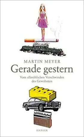 Meyer |  Gerade gestern | Buch |  Sack Fachmedien