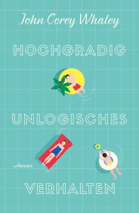 Whaley |  Hochgradig unlogisches Verhalten | eBook | Sack Fachmedien