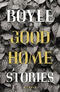 Boyle |  Good Home | eBook | Sack Fachmedien