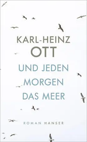 Ott |  Und jeden Morgen das Meer | Buch |  Sack Fachmedien