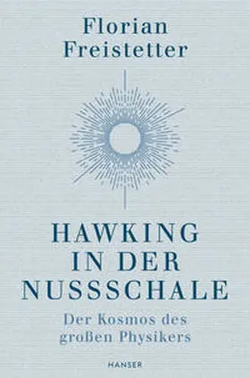 Freistetter |  Hawking in der Nussschale | Buch |  Sack Fachmedien
