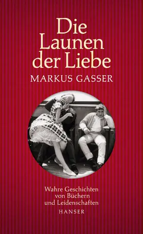 Gasser |  Die Launen der Liebe | eBook | Sack Fachmedien