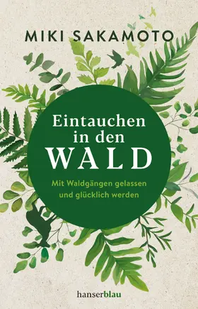 Sakamoto |  Eintauchen in den Wald | eBook | Sack Fachmedien