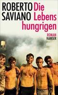 Saviano |  Saviano, R: Lebenshungrigen | Buch |  Sack Fachmedien