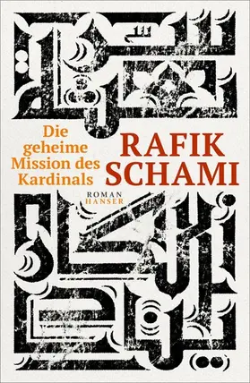 Schami |  Die geheime Mission des Kardinals | eBook | Sack Fachmedien