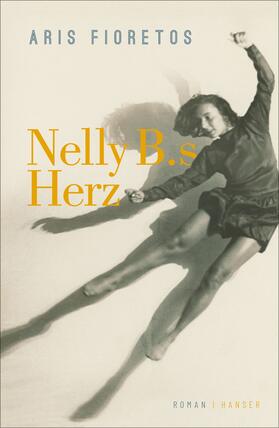Fioretos | Nelly B.s Herz | Buch | 978-3-446-26560-8 | sack.de