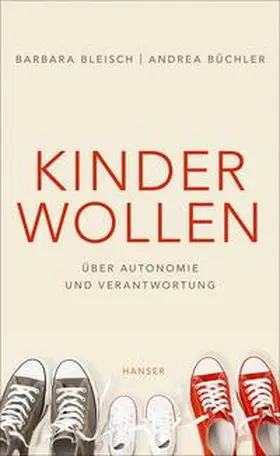Bleisch / Büchler |  Kinder wollen | Buch |  Sack Fachmedien