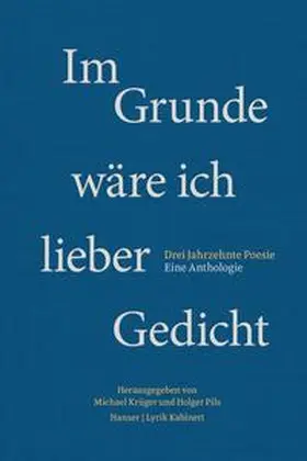 Pils / Krüger |  Im Grunde wäre ich lieber Gedicht | Buch |  Sack Fachmedien