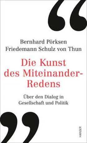 Pörksen / Schulz von Thun |  Die Kunst des Miteinander-Redens | Buch |  Sack Fachmedien
