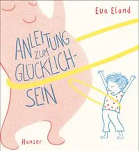 Eland |  Anleitung zum Glücklichsein | Buch |  Sack Fachmedien