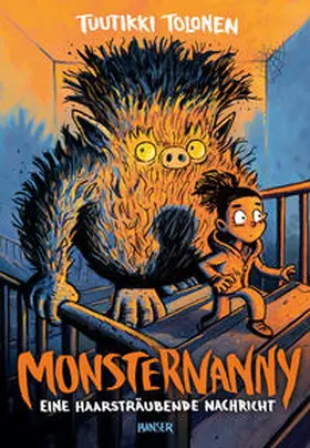 Tolonen |  Monsternanny - Eine haarsträubende Nachricht | Buch |  Sack Fachmedien
