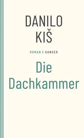 Kis |  Die Dachkammer | Buch |  Sack Fachmedien