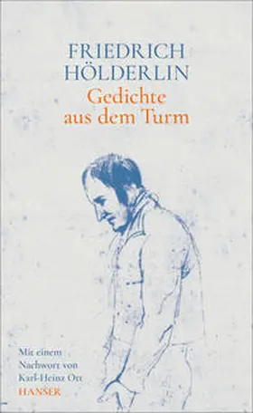 Hölderlin / Ott |  Gedichte aus dem Turm | Buch |  Sack Fachmedien