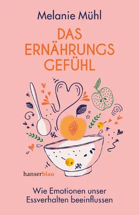 Mühl |  Das Ernährungsgefühl | eBook | Sack Fachmedien